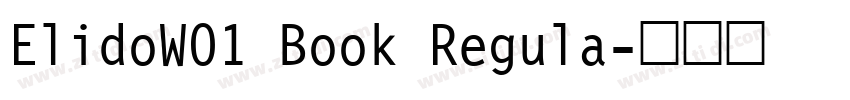 ElidoW01 Book Regula字体转换